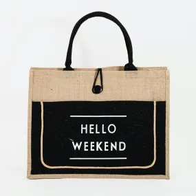 Hello Weekend  Tote Bag